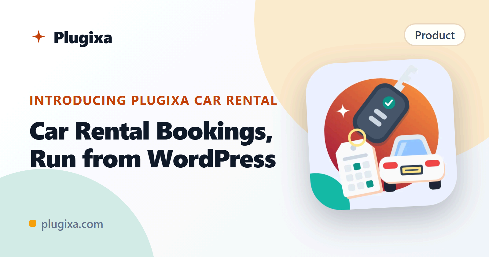 Introducing Plugixa Car Rental: Car Rental Bookings, Run from WordPress